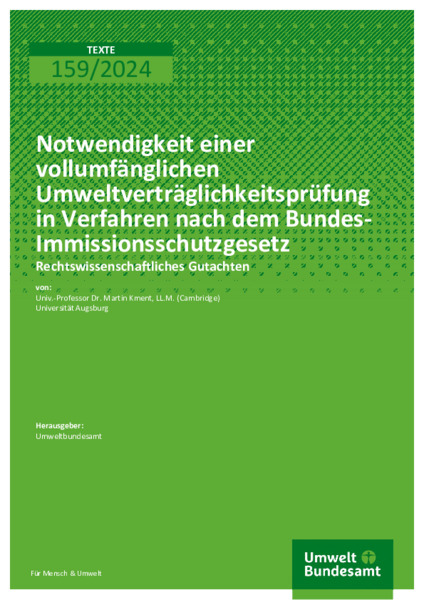 Notwendigkeit einer vollumfänglichen Umweltverträglichkeitsprüfung in Verfahren nach dem Bundes-Immissionsschutzgesetz