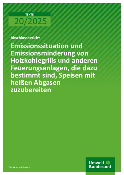 Emissionssituation und Emissionsminderung von Holzkohlegrills und anderen Feuerungsanlagen, die dazu bestimmt sind, Speisen mit heißen Abgasen zuzubereiten